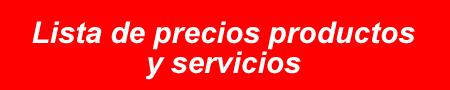 LISTA DE PRECIOS DE LOS PRODUCTOS Y SERVICIOS DE CHILEBOMBEROS 